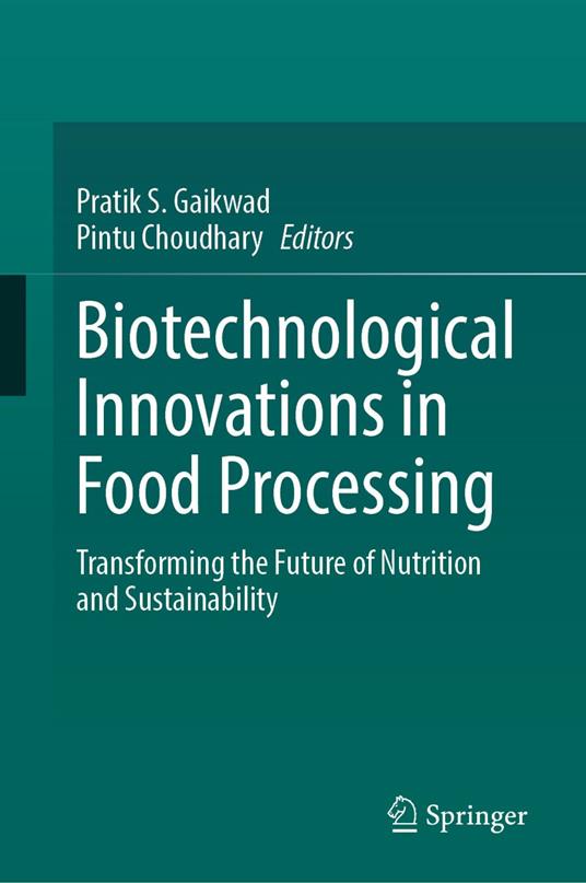 Biotechnological Innovations in Food Processing