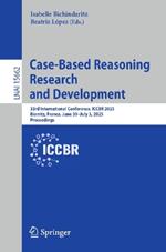 Case-Based Reasoning Research and Development: 33rd International Conference, ICCBR 2025, Biarritz, France, June 30–July 3, 2025, Proceedings