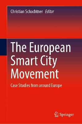 The European Smart City Movement: Case Studies from Around Europe - cover