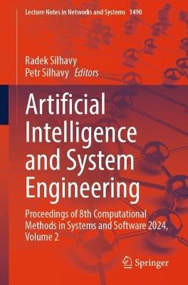 Artificial Intelligence and System Engineering: Proceedings of 8th Computational Methods in Systems and Software 2024, Volume 2 - cover