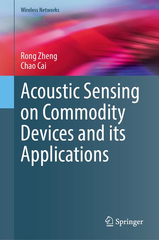 Acoustic Sensing on Commodity Devices and its Applications