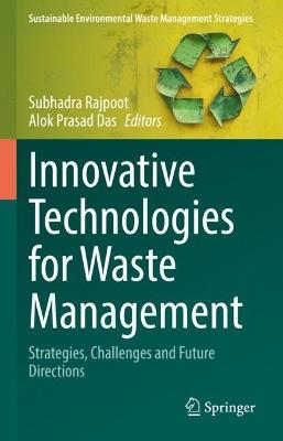 Innovative Technologies for Waste Management: Strategies, Challenges and Future Directions - cover