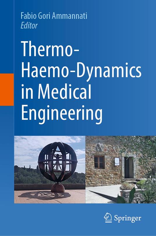 Thermo-Haemo-Dynamics in Medical Engineering
