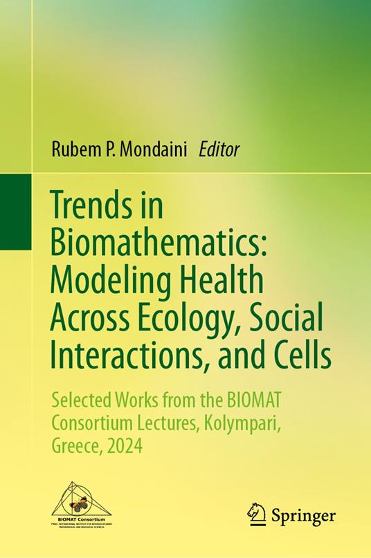 Trends in Biomathematics: Modeling Health Across Ecology, Social Interactions, and Cells