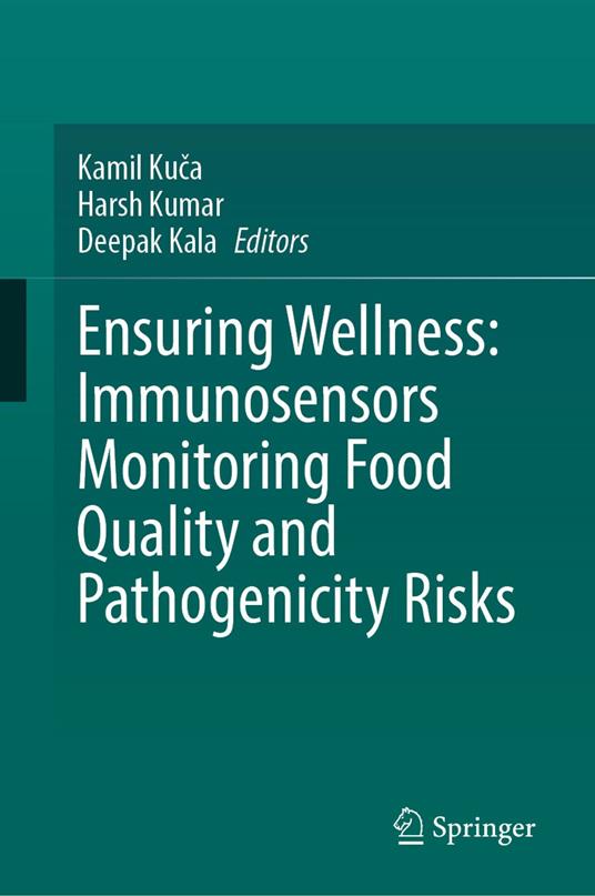 Ensuring Wellness: Immunosensors Monitoring Food Quality, and Pathogenicity Risks