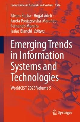 Emerging Trends in Information Systems and Technologies: WorldCIST 2025 Volume 5 - cover