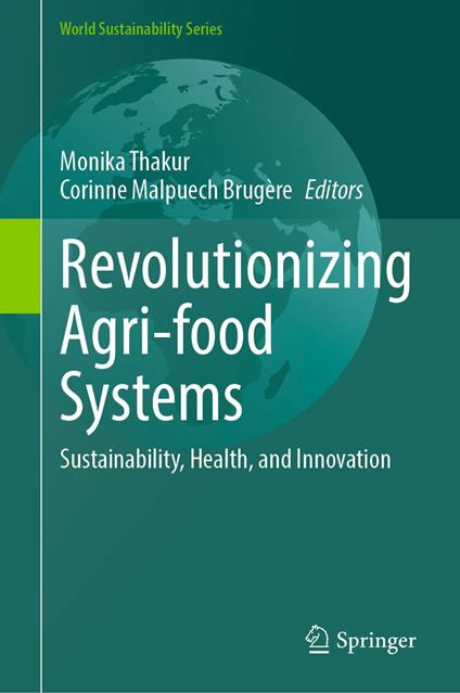 Revolutionizing Agri-food Systems