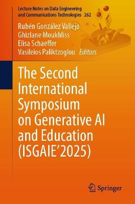 The Second International Symposium on Generative AI and Education (ISGAIE’2025) - cover