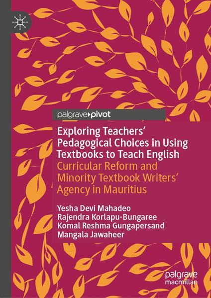 Exploring Teachers’ Pedagogical Choices in Using Textbooks to Teach English