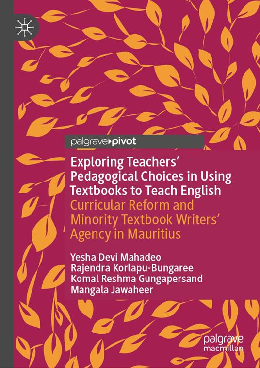 Exploring Teachers’ Pedagogical Choices in Using Textbooks to Teach English