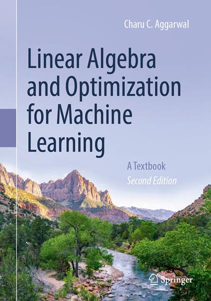 Linear Algebra and Optimization for Machine Learning