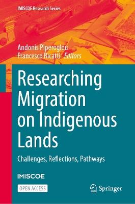 Researching Migration on Indigenous Lands: Challenges, Reflections, Pathways - cover