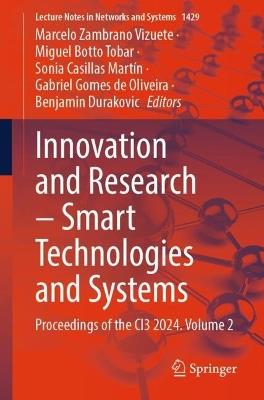 Innovation and Research – Smart Technologies and Systems: Proceedings of the CI3 2024, Volume 2 - cover