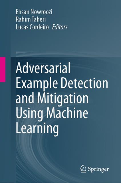 Adversarial Example Detection and Mitigation Using Machine Learning
