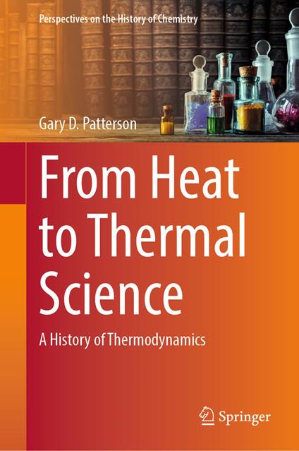 From Heat to Thermal Science
