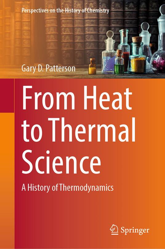 From Heat to Thermal Science