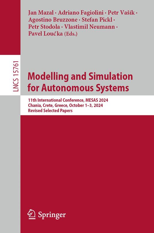 Modelling and Simulation for Autonomous Systems