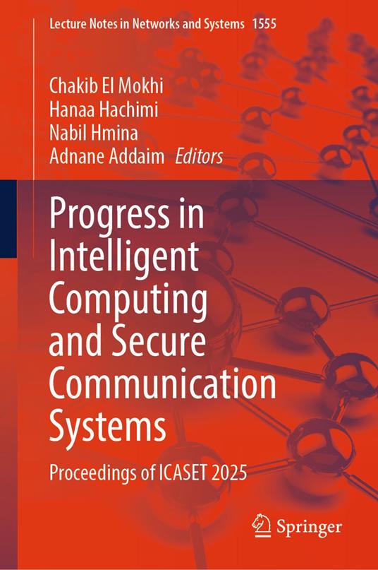 Progress in Intelligent Computing and Secure Communication Systems