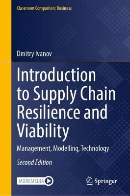 Introduction to Supply Chain Resilience and Viability: Management, Modelling, Technology - Dmitry Ivanov - cover