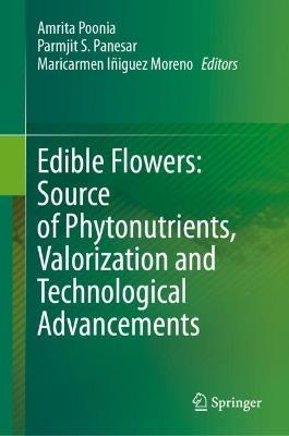 Edible Flowers: Source of Phytonutrients, Valorization and Technological Advancements - cover
