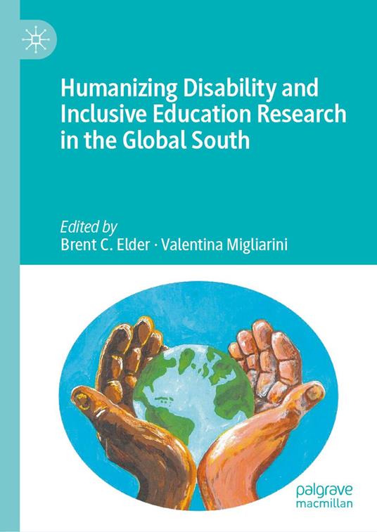 Humanizing Disability and Inclusive Education Research in the Global South