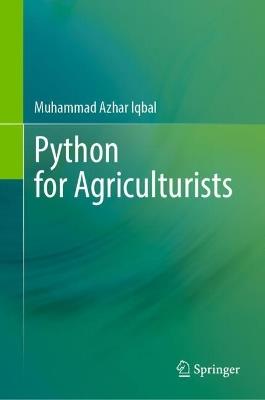 Python for Agriculturists - Muhammad Azhar Iqbal - cover