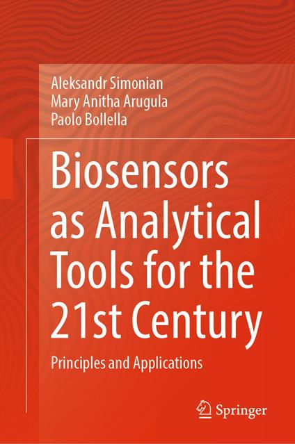 Biosensors as Analytical Tools for the 21st Century