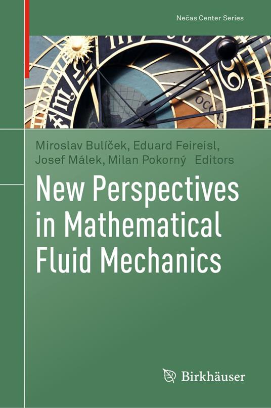 New Perspectives in Mathematical Fluid Mechanics