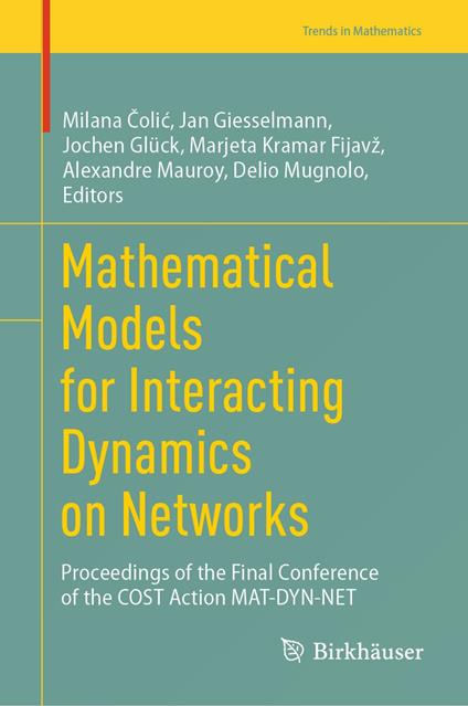 Mathematical Models for Interacting Dynamics on Networks