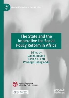 The State and the Imperative for Social Policy Reform in Africa - cover