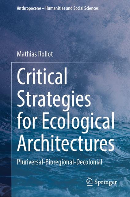 Critical Strategies for Ecological Architectures