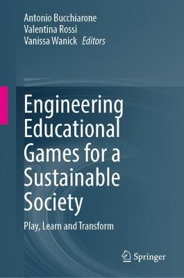 Engineering Educational Games for a Sustainable Society: Play, Learn and Transform - cover