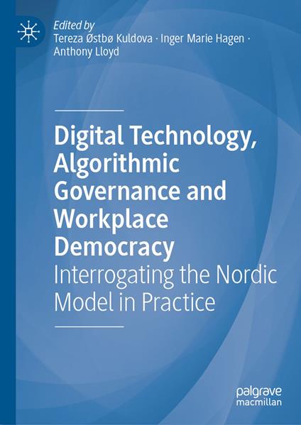 Digital Technology, Algorithmic Governance and Workplace Democracy