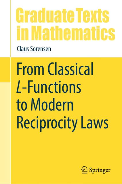 From Classical L-Functions to Modern Reciprocity Laws