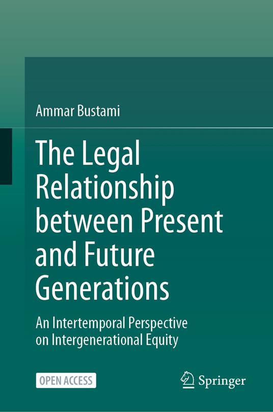 The Legal Relationship between Present and Future Generations