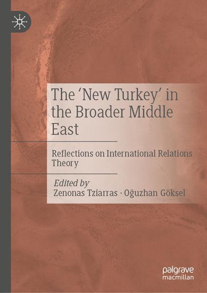 The ‘New Turkey’ in the Broader Middle East