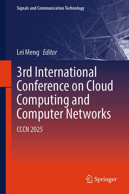 3rd International Conference on Cloud Computing and Computer Networks