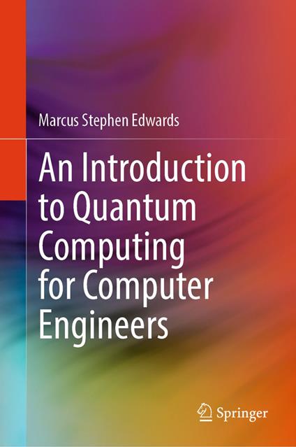 An Introduction to Quantum Computing for Computer Engineers