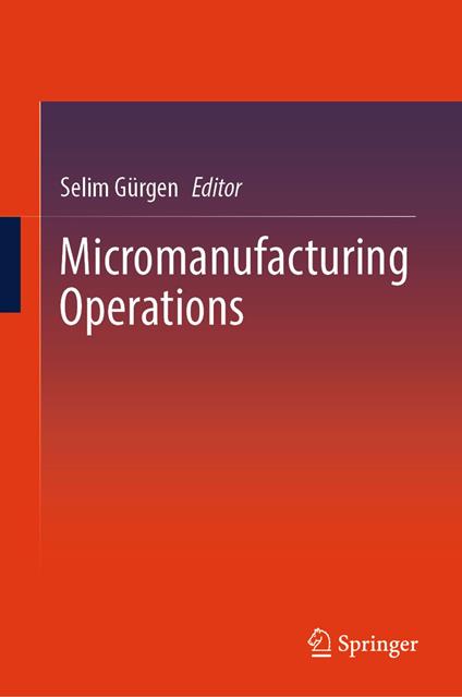 Micromanufacturing Operations