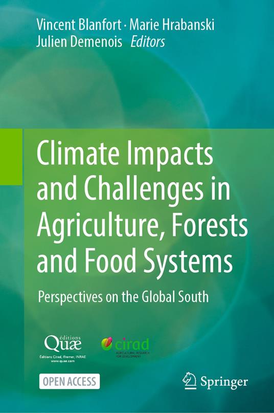 Climate Impacts and Challenges in Agriculture, Forests and Food Systems