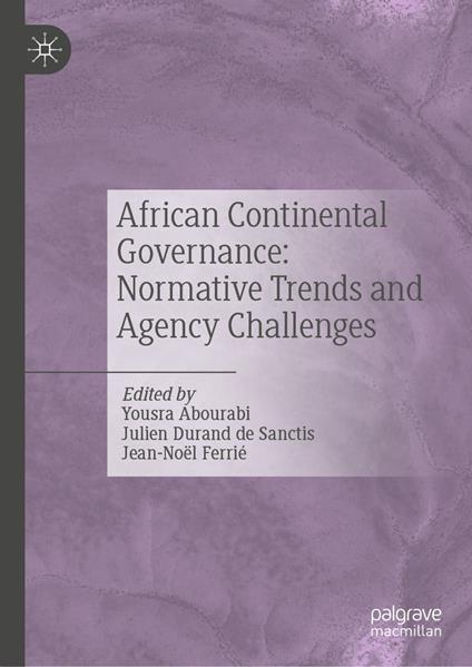 African Continental Governance: Normative Trends and Agency Challenges