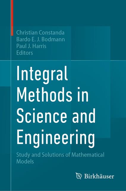 Integral Methods in Science and Engineering