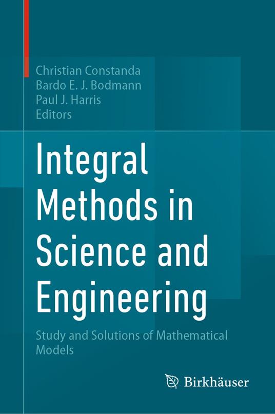 Integral Methods in Science and Engineering