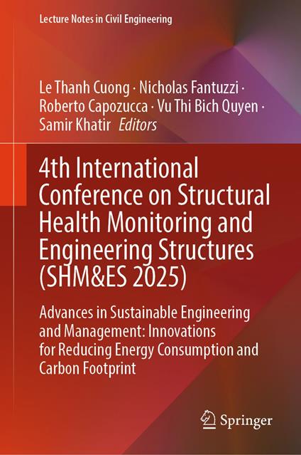 4th International Conference on Structural Health Monitoring and Engineering Structures (SHM&ES 2025)