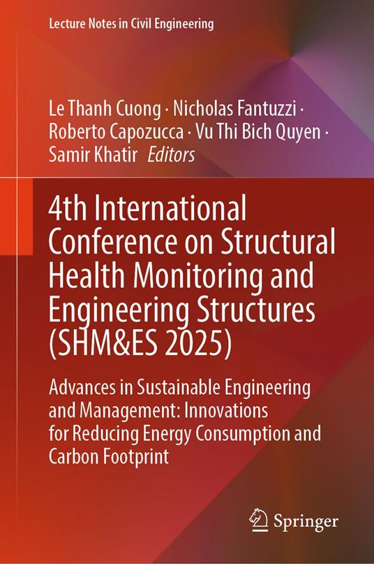 4th International Conference on Structural Health Monitoring and Engineering Structures (SHM&ES 2025)