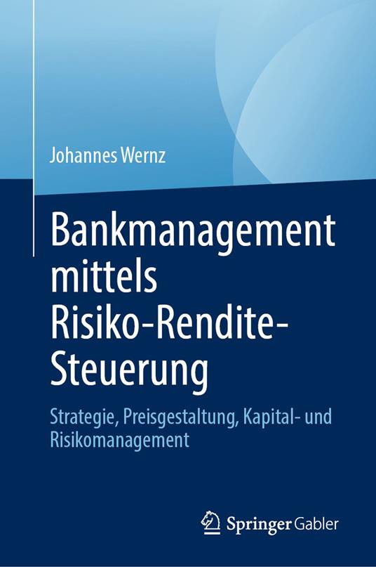 Bankmanagement mittels Risiko-Rendite-Steuerung
