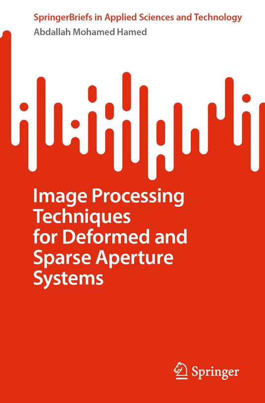 Image Processing Techniques for Deformed and Sparse Aperture Systems