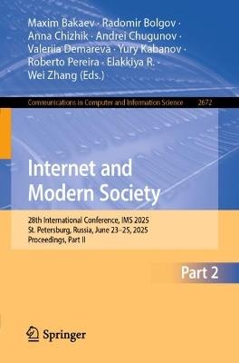 Internet and Modern Society: 28th International Conference, IMS 2025, St. Petersburg, Russia, June 23–25, 2025, Proceedings, Part II - cover