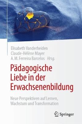 Pädagogische Liebe in der Erwachsenenbildung: Neue Perspektiven auf Lernen, Wachstum und Transformation - cover