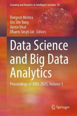 Data Science and Big Data Analytics: Proceedings of IDBA 2025, Volume 1 - cover